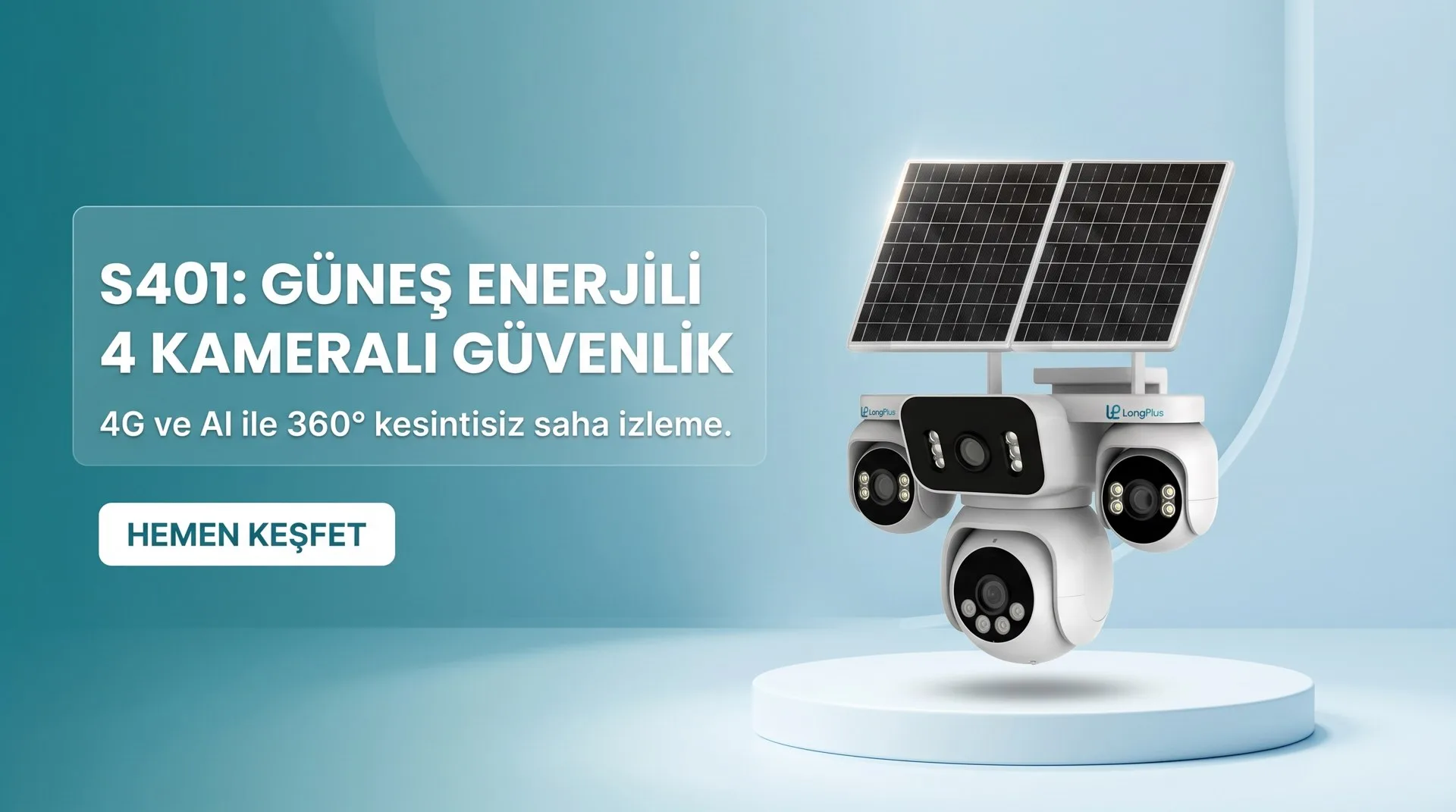 4 Kameralı. 4G. Kesintisiz Güvenlik.